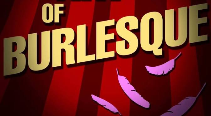 The Next Ep of The Art Of Burlesque is Up!